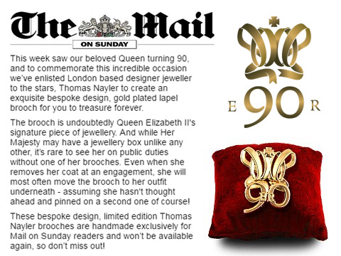 Gold plated lapel pin badges custom made for the Queens 90th birthday and featured in the Mail on Sunday promotion
